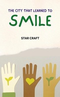 Cover: The City That Learned to Smile (Powers of the Planet, #1) - Star Craft
