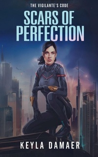 Enlarge image Cover: Scars of Perfection - Keyla Damaer