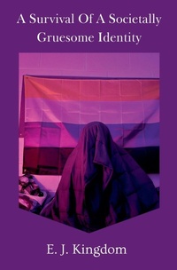 Abbildung von: Survival of a societally gruesome Identity - Writers Den Press
