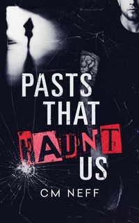 Enlarge image Cover: Pasts That Haunt Us - CM Neff