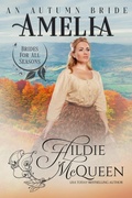Cover: Amelia, An Autumn Bride (Brides for All Seasons, #9) - Hildie McQueen