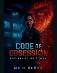 Enlarge image Cover: Code of Obsession - Mark Bishop