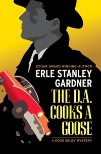 Enlarge image Cover: The D.A. Cooks a Goose - MysteriousPress.com/Open Road