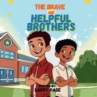 Enlarge image Cover: The Brave and Helpful Brothers - Larry Page