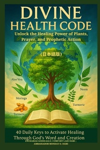 Abbildung von: DIVINE HEALTH CODE - 40 Daily Keys to Activate Healing Through God's Word and Creation - (????) - Zacharias Godseagle and God