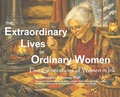 Cover: The Extraordinary Lives Of Ordinary Women - Penguin Authors House