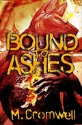 Cover: Bound to Ashes - Primitive Wiggle Press