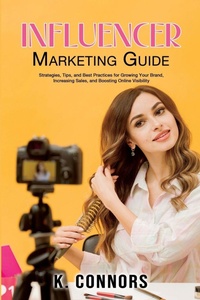 Abbildung von: Influencer Marketing Guide - K. Connors