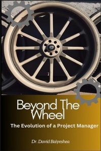 Abbildung von: Beyond The Wheel- The Evolution of A Project Manager - Quiet Strength Press