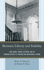 Cover: Between Liberty and Stability - Bloomsbury Academic