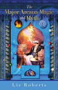 Cover: The Major Arcana Magic and Myth - Balboa Press UK