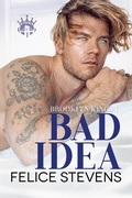 Cover: Bad Idea (Brooklyn Kings, #1) - Felice Stevens