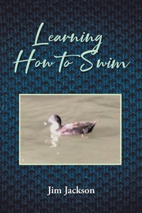 Enlarge image Cover: Learning How to Swim - Christian Faith Publishing, Inc.