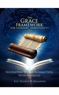 Abbildung von: The Grace Framework For Learning Christianity - Publishdrive