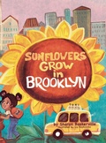 Cover: Sunflowers Grow in Brooklyn Hardcover Edition - Baski Wiggle Books