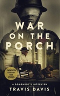 Cover: War on the Porch - My Random Thoughts, LLC.
