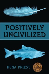 Enlarge image Cover: Positively Uncivilized - Raven Chronicles