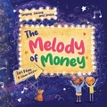 Cover: The Melody of Money - Two Bunnies Press