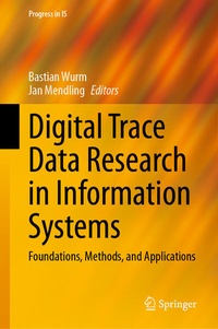 Enlarge image Cover: Digital Trace Data Research in Information Systems - Springer