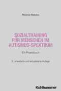 Abbildung von: Sozialtraining für Menschen im Autismus-Spektrum - Kohlhammer
