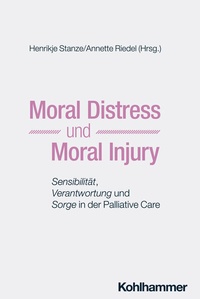 Abbildung von: Moral Distress und Moral Injury - Kohlhammer