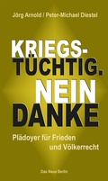 Cover: Kriegst&uuml;chtig. Nein Danke - Eulenspiegel Verlagsgruppe Buchverlage