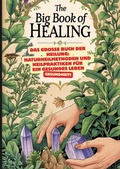 Cover: Das gro&szlig;e Buch der Heilung: Naturheilmethoden und Heilpraktiken f&uuml;r ein gesundes Leben: Roman der Heilkunst, Das gro&szlig;e Lexikon der Heilpflanzen: Pflanzen und ihre Anwendungen - tredition