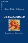 Cover: Die Habsburger - C.H.BECK