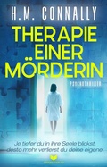 Cover: Therapie einer M&ouml;rderin: Psychothriller | Je tiefer du in ihre Seele blickst, desto mehr verlierst du deine eigene - Nova MD