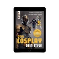 Cover: Dein Cosplay, dein Style - frechverlag GmbH