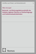 Abbildung von: Bestands- und Nutzungsdatenauskünfte der Anbieter digitaler Dienste an Strafverfolgungs- und Gefahrenabwehrbehörden - Nomos