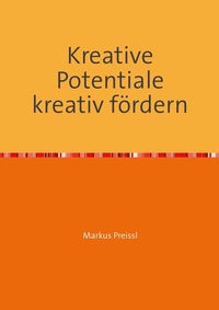 Abbildung von: Kreative Potentiale kreativ fördern - epubli