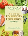 Cover: Medical Cuisine - Das gro&szlig;e Longevity Kochbuch - Gr&auml;fe und Unzer