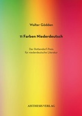 Cover: 11 Farben Niederdeutsch. Der Rottendorf-Preis f&uuml;r niederdeutsche Literatur - Aisthesis