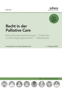 Abbildung von: Recht in der Palliative Care - Educa Verlag Halmich e.U.