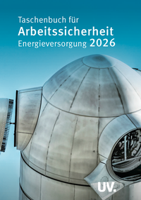 Abbildung von: Arbeitssicherheit Energieversorgung 2026 - Universum Verlag