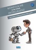 Cover: K&uuml;nstliche Intelligenz in der Schule - Ovid-Verlag