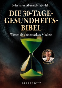 Abbildung von: Die 30-Tage-Gesundheitsbibel - Eulogia Verlags GmbH
