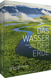 Abbildung von: Das Wasser der Erde - Frederking & Thaler