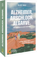 Abbildung von: Alzheimer. Arschloch. Algarve. - National Geographic Deutschland