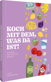 Abbildung von: Koch mit dem, was da ist! - Christian