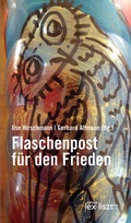 Cover: Flaschenpost f&uuml;r den Frieden - edition lex liszt 12