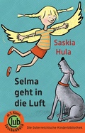 Cover: Selma geht in die Luft - Obelisk Verlag ein Imprint der Verlagsanstalt Tyrolia Gesellschaft m. b. H.