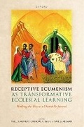 Cover: Receptive Ecumenism as Transformative Ecclesial Learning - Oxford University Press