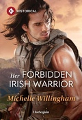 Cover: Her Forbidden Irish Warrior - Harlequin Special Releases