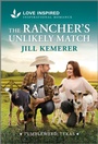 Cover: The Rancher's Unlikely Match - Love Inspired