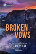 Cover: Broken Vows - HARLEQUIN INTRIGUE