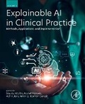 Cover: Explainable AI in Clinical Practice - Academic Press