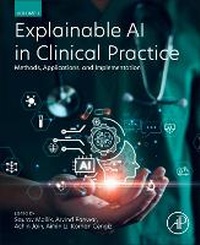 Enlarge image Cover: Explainable AI in Clinical Practice - Academic Press