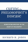 Cover: Curing the Philosopher's Disease - University Press of America